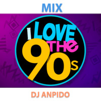 Dj AnpidO - Mix I Love 90's (Rock &amp; Pop) by Dj AnpidO