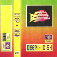 Sex (1262) - Deep Dish by Everybody Wants To Be The DJ