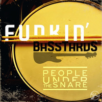 Funkin' Basstards - People Under The Snare Feat. Kid Stretch & Selectah Kats by Timewarp Music