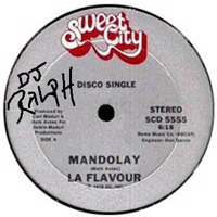  𝔻𝕁 ℝ𝔸𝕃ℙℍ 𝔼𝔸𝕊𝕋 𝕃.𝔸. -- MANDOLAY - LA FLAVOUR -1980 Disco by 𝔻𝕁 ℝ𝔸𝕃ℙℍ 𝔼𝔸𝕊𝕋 𝕃.𝔸.
