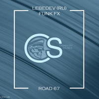 Lebedev (RU), Funk FX - Road 67 (Original Mix) by Craniality Sounds