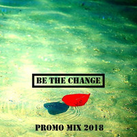 Be The Change | Promo Mix Nr. 1 | 2018 by Misuri