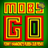 Moby - Go (Ronny Hammond's Rubba Dub Remix) by Ronny Hammond