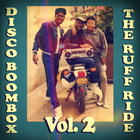  MIXTAPE : Disco Boombox Vol. 2 (The Ruff Ride) (RoNNy HaMMoND iN ThE MiXx) by Ronny Hammond