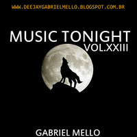 Set-Music Tonight Vol.23(Gabriel Mello) by Gabriel Mello