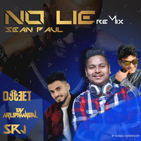 NO Lie(DJ Jeet x DJ Arup x DJ SRJ) by DJ Jeet