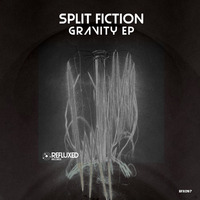 Split Fiction - Gravity EP