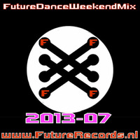 FutureRecords - FutureDanceWeekendMix 2013-07 by FutureRecords