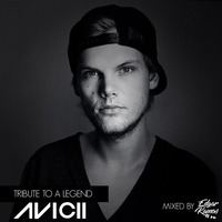 Tribute To A Legend Avicii - Mix by Edgar Ramos by Edgar Ramos