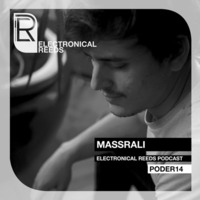 Massrali - Electronical Reeds Podcast #14 by Electronical Reeds