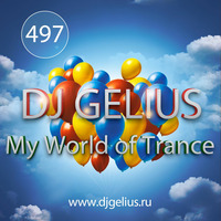 DJ GELIUS - My World of Trance #497 (15.04.2018) MWOT 497 by DJ GELIUS