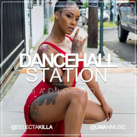 SELECTA KILLA &amp; UMAN - DANCEHALL STATION SHOW #257 by Selecta Killa