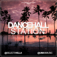 SELECTA KILLA &amp; UMAN - DANCEHALL STATION SHOW #266 by Selecta Killa