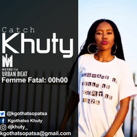 Femme Fatal, Urban Beat Guest Mix By Khuty(TGM) (Metro FM) by The Giants Mix-tapes  Podcast