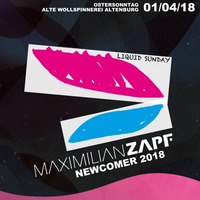 MAXIMILIAN ZAPF - LIQUID SUNDAY NEWCOMER PROMOTION 2018 by Maximilian Zapf