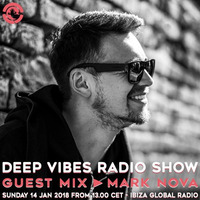 Deep Vibes - Guest MARK NOVA - 14.01.2018 by Deep Vibes