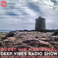 Deep Vibes - Guest DE GRAAL' - 03.12.2017 by Deep Vibes