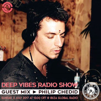 Deep Vibes - Guest PHILIP CHEDID - 02.07.2017 by Deep Vibes
