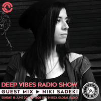 Deep Vibes - Guest NIKI SADEKI - 18.06.2017 by Deep Vibes