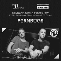 BMR 169 mixed by Pornbugs - 11.01.2018 by Pornbugs