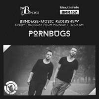 BMR157 mixed by Pornbugs - 18.10.2017 by Pornbugs