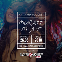 Muratt Mat - Radyo Aktif 92.6 ( 26.05.2018 ) by Muratt Mat