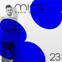 Ming (GER) - Radioshow (023) by Ming (GER)