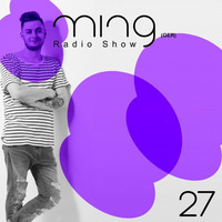 Ming (GER) - Radioshow (027) by Ming (GER)