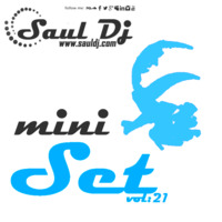 Mini Set (House beats) - Vol.21 by Saúl Hernández (AKA: Saúl Dj)