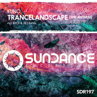 KUNO´s Uplifting Trance Hour 170 incl. KUNO - Trancelandscape [The Anthem] (Kiyoi &amp; Eky Remix) by KUNO