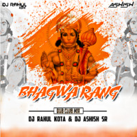 Bhagwa Rang-Dub Club Mix-Dj Rahul nDj Ashish Sr by Dj Rahul Kota Rajasthan