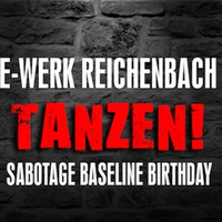 Sabotage Baseline Birthday E-Werk Reichenbach 08.10.16 Sabotage Baseline vs Tek`Ce by Sabotage Baseline