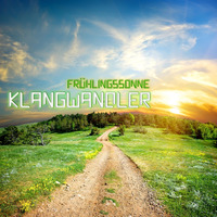 Klangwandler - Frühlingssonne (21.03.2018) by Klangwandler Official