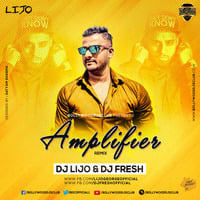 Amplifier (Remix) - DJ Lijo &amp; DJ Fresh (Revisited) by DJ LIJO