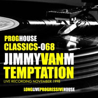 JimmyVanM-LiveAtTempatation98 by Progressive House Classics