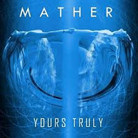Mather - Yours Truly by Josep Sans Juan