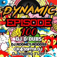Dynamic 100 mix by Dj D-Dubs Presents Dynamic