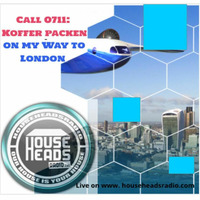 Call 0711 Ep.37: Koffer packen - on my Way to London by Markus Sabbathi
