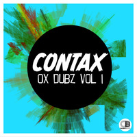 OX Dubz, Vol. 1 By Contax | Releases 11th May 2018 on all good stores