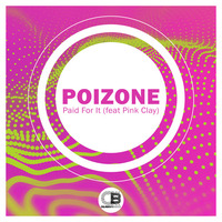 Poizone - Paid For It (feat. Pink Clay) | Releases 28th May 2018 on all major stores by DivisionBass Digital (Label)