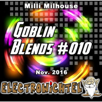 Milli Milhouse - Goblin Blends #010 by ELECTROWiCHTEL
