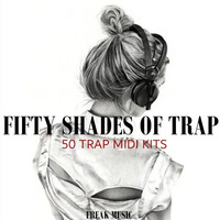 Freak Music - Fifty Shades Of Trap by Producer Bundle
