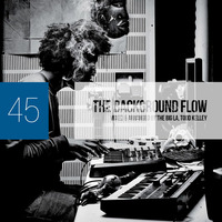 The Background Flow 45 by The Big La, Todd Kelley