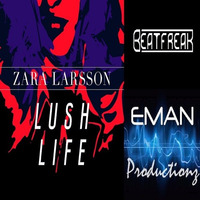 Lush Life Remix (EMAN vs BeatfreaK) [FREE DOWNLOAD] by BeatfreaK