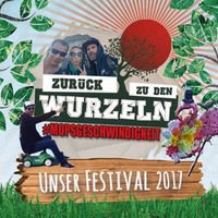 TSBiN // Zurück zu den Wurzeln FESTIVAL 2017 by TSBiN aka TeeSeN & SchuBi
