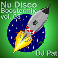Nu Disco Boostermix vol. 03 - DJ Pat by DJ PAT