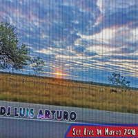 Dj Luis ArTuRo Live MIX 14 Marzo 2018 by luisarturodj