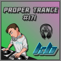 KB Proper Trance - Show #171 by KB - (Kieran Bowley)