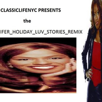 JENIFER_HOLIDAY_LUV_STORIES_NYC_REMIX by Classic Lifenyc