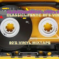STRICKLY 80'S VINYL RHYTHM DANCE MIX_CLASSICLIFENYC 1980'S by Classic Lifenyc
